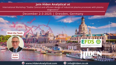 Hiden Analytical Presents at EFDS Workshop 2025: Advancing Industrial Plasma Diagnostics
