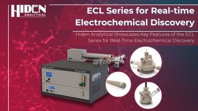 Hiden Analytical Showcases Key Features of the ECL Series for Real-Time Electrochemical Discovery