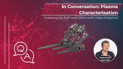 In Conversation: Sam Bort on Plasma Characterisation